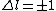 \Delta l = \pm 1